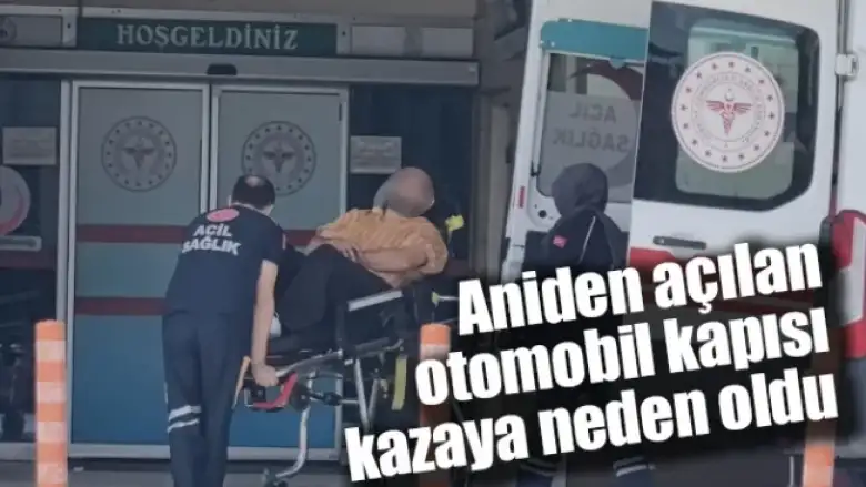 Aniden açılan otomobil kapısı kazaya neden oldu