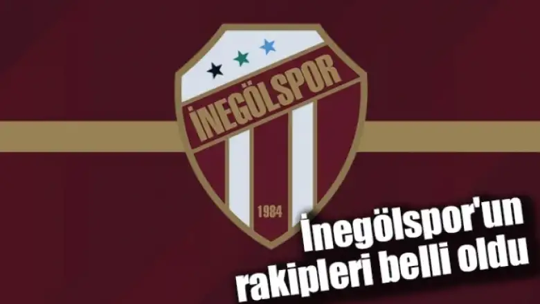 İnegölspor'un rakipleri belli oldu