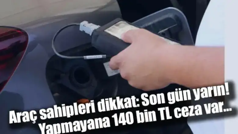 Araç sahipleri dikkat: Son gün yarın! Yapmayana 140 bin TL ceza var…