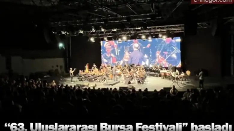 "63. Uluslararası Bursa Festivali" başladı