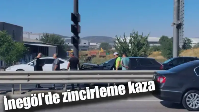 İnegöl'de zincirleme kaza