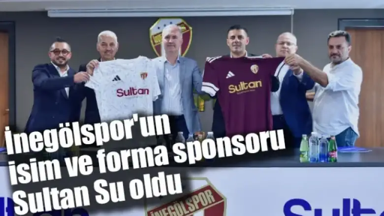 İnegölspor'un isim ve forma sponsoru Sultan Su oldu