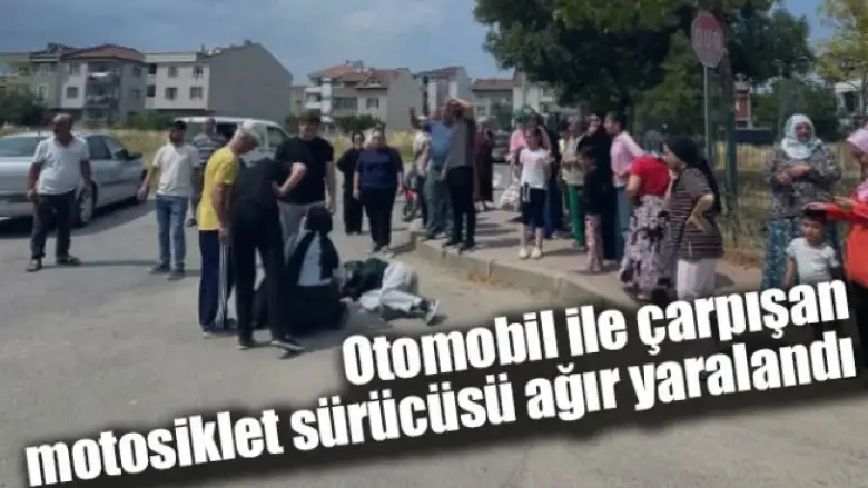 Otomobil ile çarpışan motosiklet sürücüsü ağır yaralandı