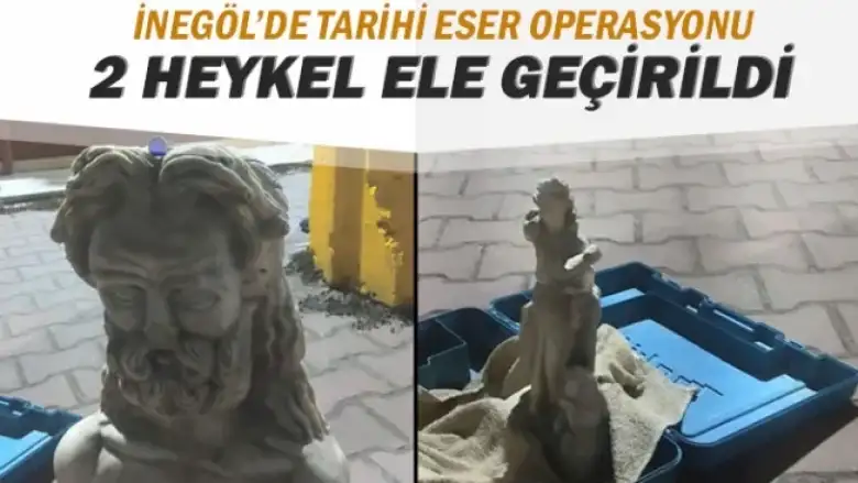 İnegöl'de tarihi eser operasyonu: 2 heykel ele geçirildi