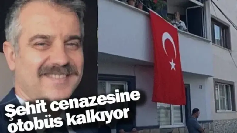 Şehit cenazesine otobüs kalkıyor