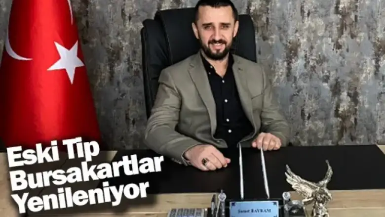 Eski Tip Bursakartlar Yenileniyor