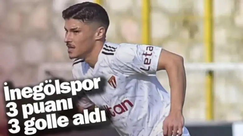 İnegölspor 3 puanı 3 golle aldı