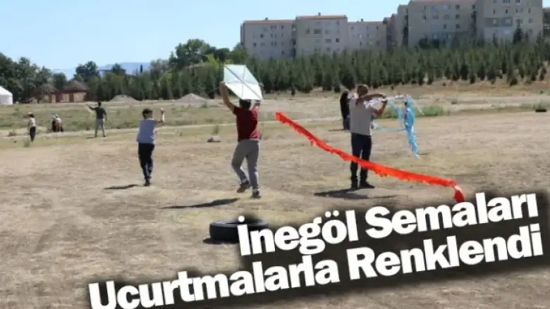İnegöl Semaları Uçurtmalarla Renklendi