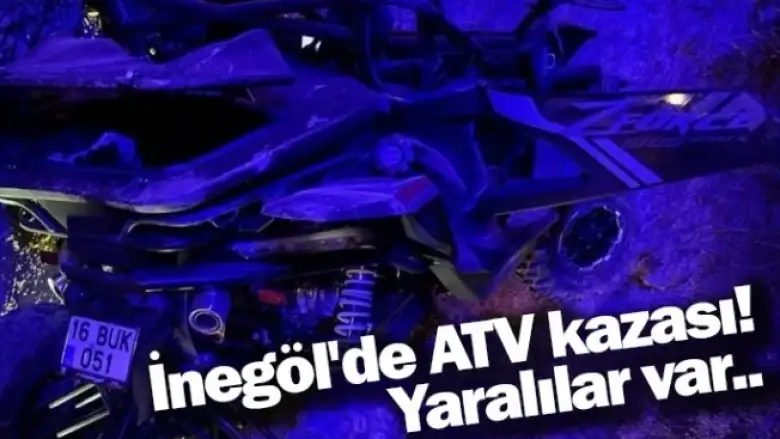 İnegöl'de ATV kazası! Yaralılar var..