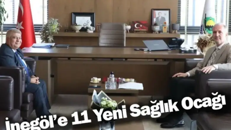 İnegöl’e 11 Yeni Sağlık Ocağı