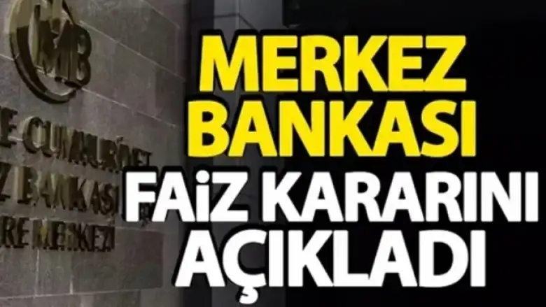 Merkez Bankası faiz kararını açıkladı
