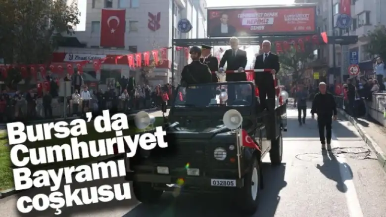 Bursa’da Cumhuriyet Bayramı coşkusu