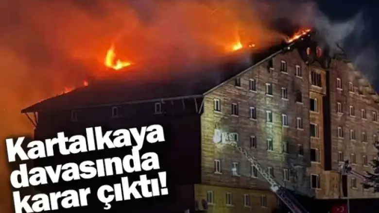 Kartalkaya davasında karar çıktı!