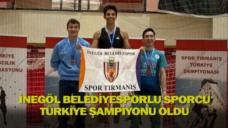 İnegöl Belediyesporlu Sporcu Türkiye Şampiyonu Oldu
