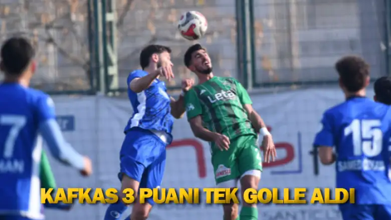 Kafkas 3 puanı tek golle aldı