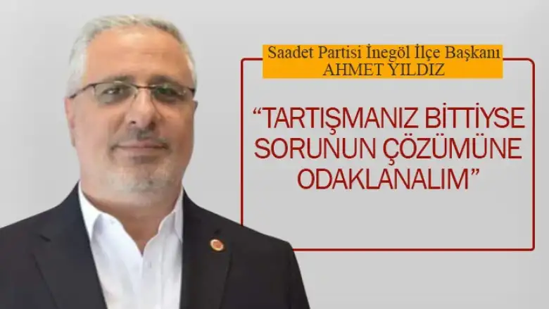 Yıldız: Tartışmanız bittiyse sorunun çözümüne odaklanalım