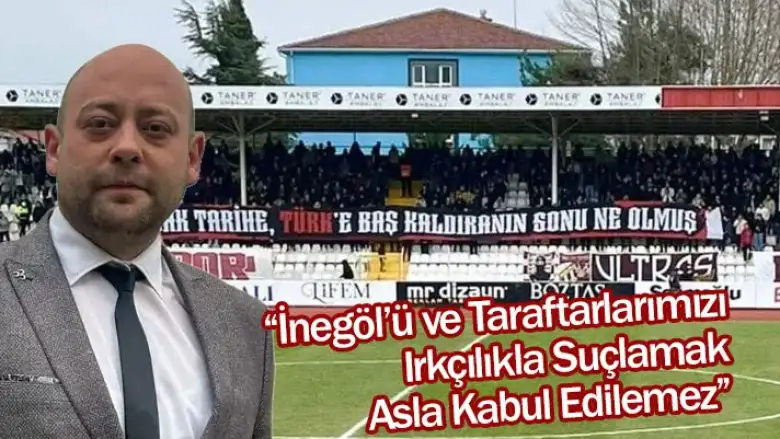 MHP’li Bingül: “İnegöl’ü ve Taraftarlarımızı Irkçılıkla Suçlamak Asla Kabul Edilemez”