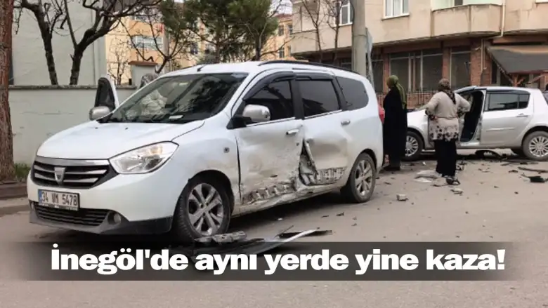 İnegöl'de aynı yerde yine kaza!