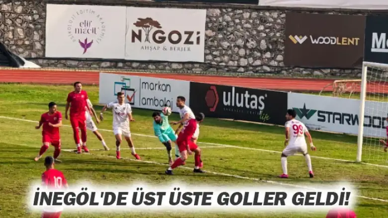 İnegöl'de üst üste goller geldi!
