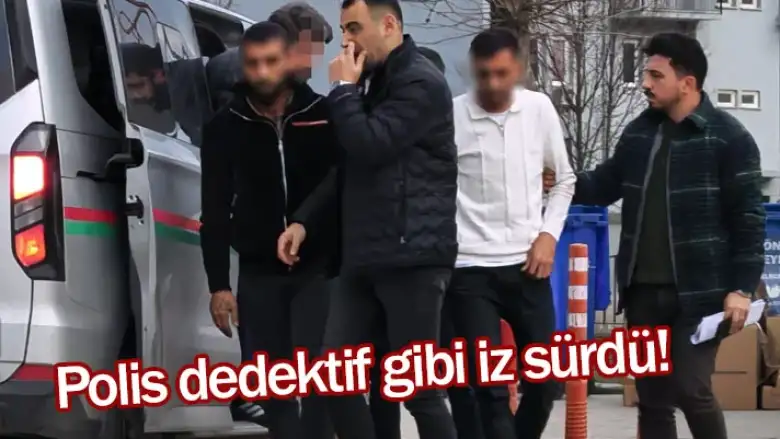 Polis dedektif gibi iz sürdü!