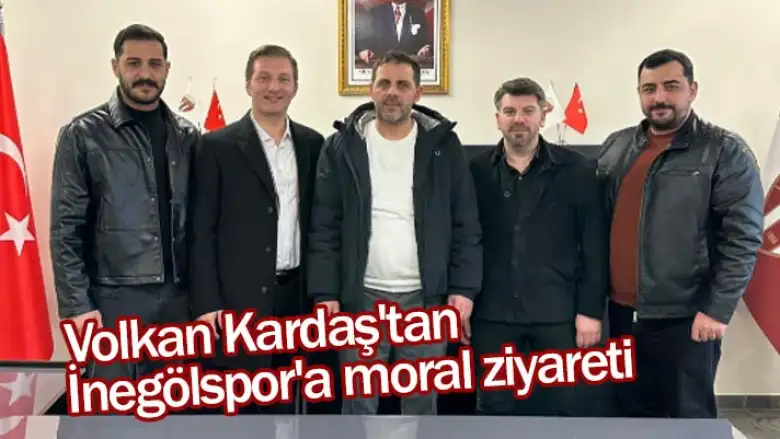 Volkan Kardaş'tan İnegölspor'a moral ziyareti