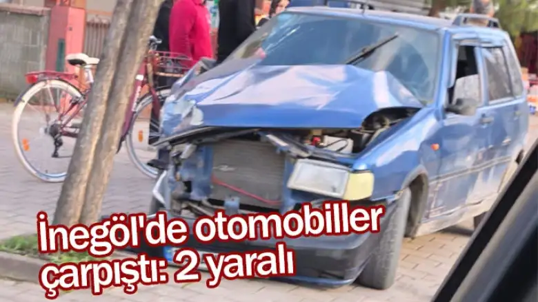 İnegöl'de otomobiller çarpıştı: 2 yaralı