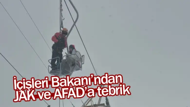 İçişleri Bakanı’ndan JAK ve AFAD’a tebrik
