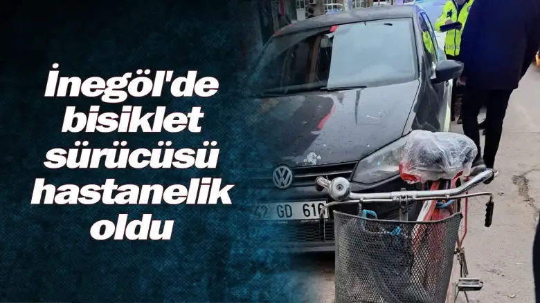İnegöl'de bisiklet sürücüsü hastanelik oldu