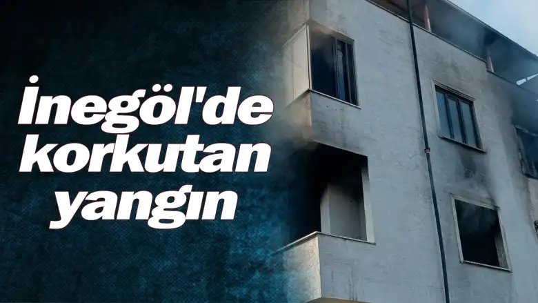 İnegöl'de korkutan yangın!