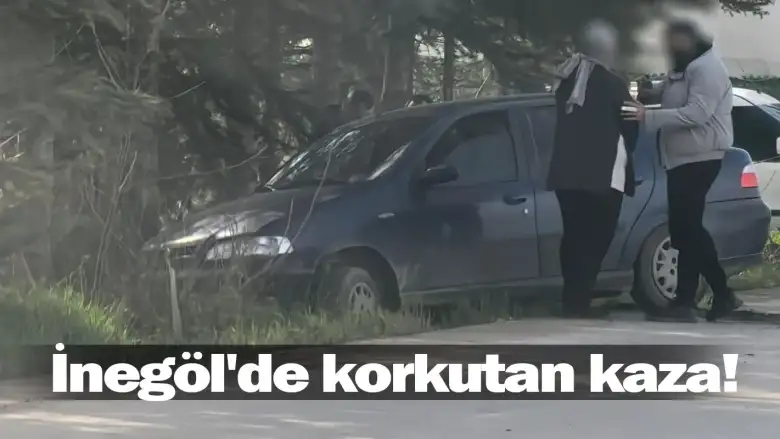 İnegöl'de korkutan kaza!