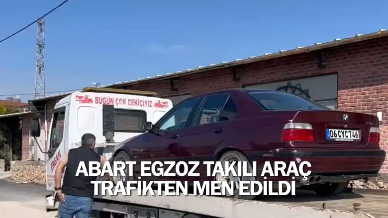 Abart egzoz takılı araç trafikten men edildi