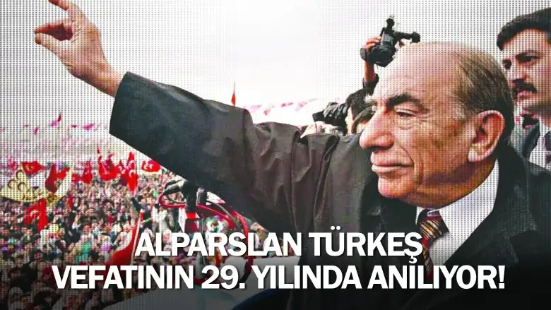 Alparslan Türkeş Vefatının 29. Yılında Anılıyor!