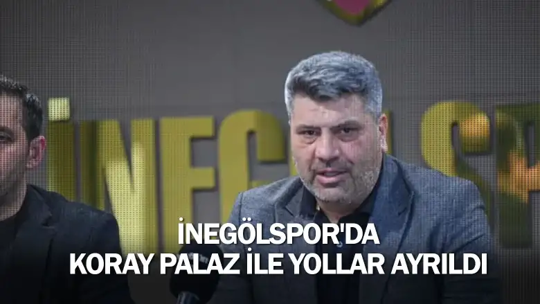 İnegölspor'da Koray Palaz ile yollar ayrıldı
