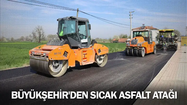 Büyükşehir'den sıcak asfalt atağı