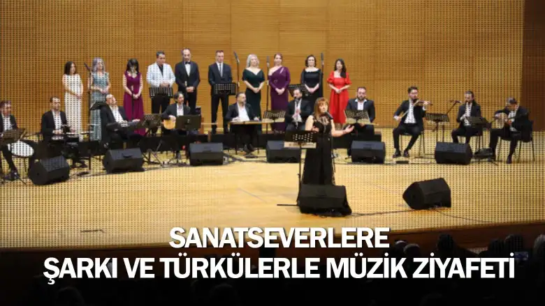 Sanatseverlere şarkı ve türkülerle müzik ziyafeti