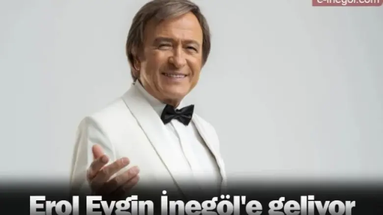 Erol Evgin İnegöl'e geliyor