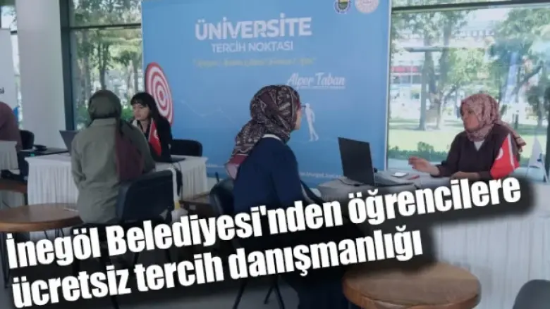 İnegöl Belediyesi'nden öğrencilere ücretsiz tercih danışmanlığı