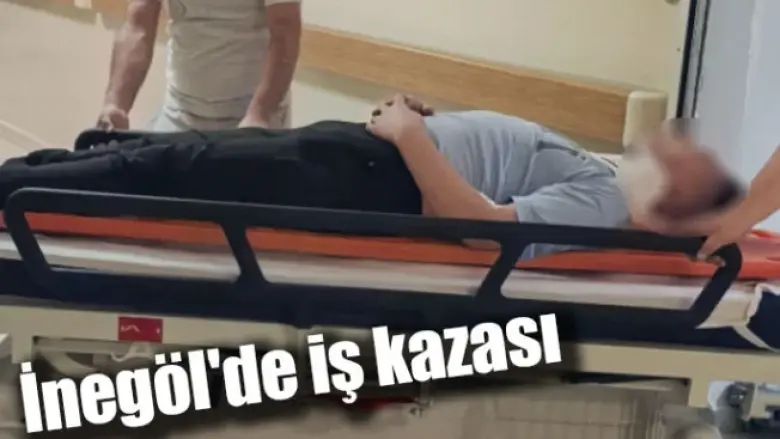 İnegöl'de iş kazası