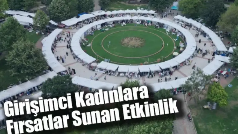 Girişimci Kadınlara Fırsatlar Sunan Etkinlik