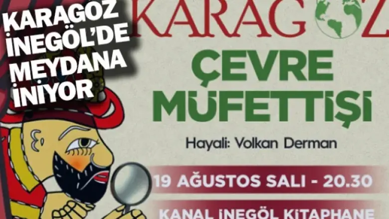 Karagöz İnegöl'de Meydana İniyor