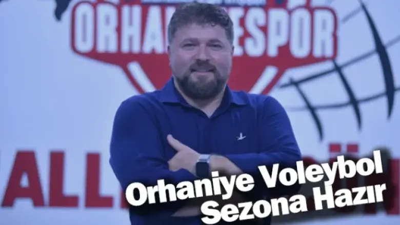 Orhaniye Voleybol Sezona Hazır