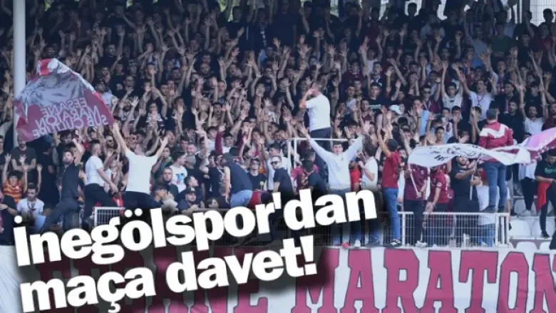İnegölspor'dan maça davet!