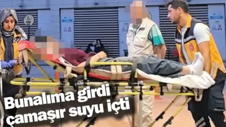 Bunalıma girdi çamaşır suyu içti