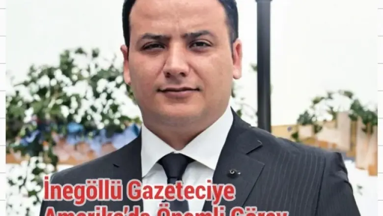 İnegöllü Gazeteciye Amerika’da Önemli Görev