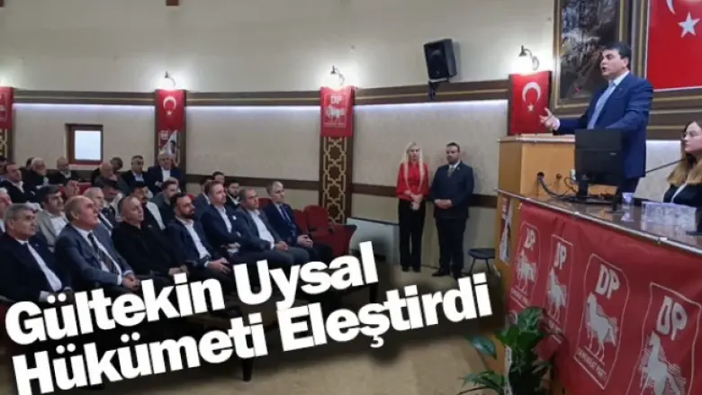 Gültekin Uysal Hükümeti Eleştirdi
