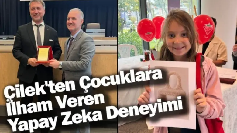 Çilek’ten çocuklara ilham veren yapay zeka deneyimi