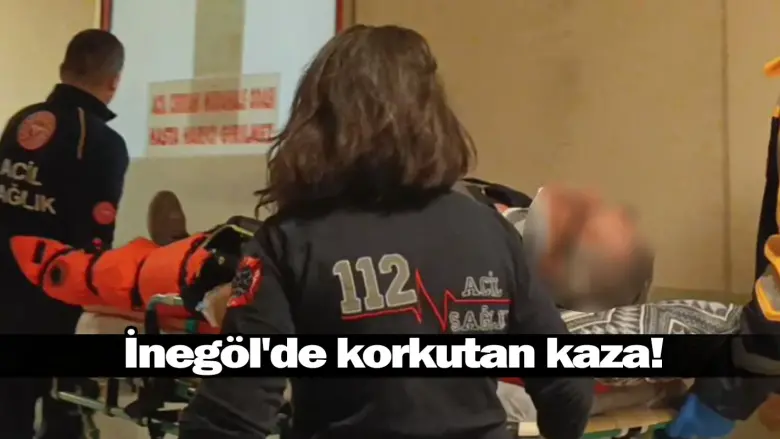 İnegöl'de korkutan kaza!