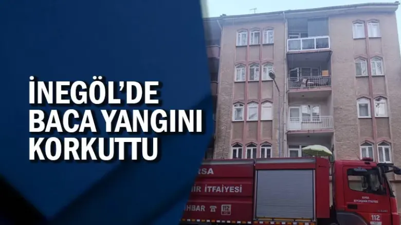 İnegöl'de baca yangını korkuttu