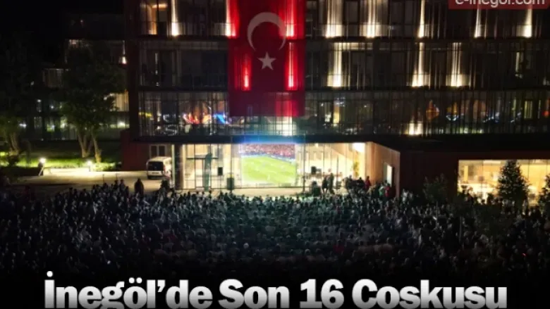 İnegöl’de Son 16 Coşkusu