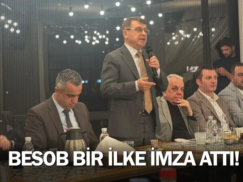 BESOB bir ilke imza attı!